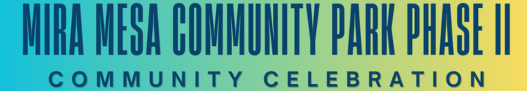Mira Mesa Community Park Phase 2 Community Celebration October 24